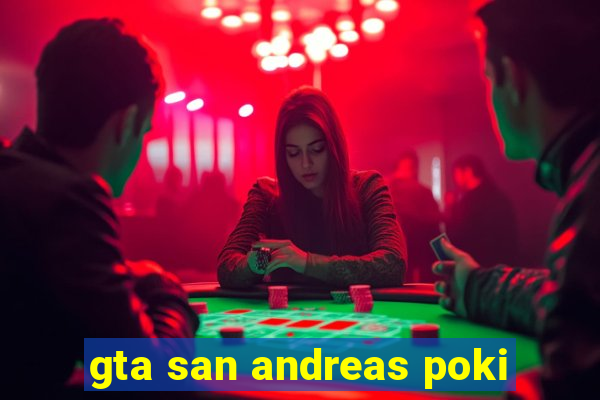 gta san andreas poki